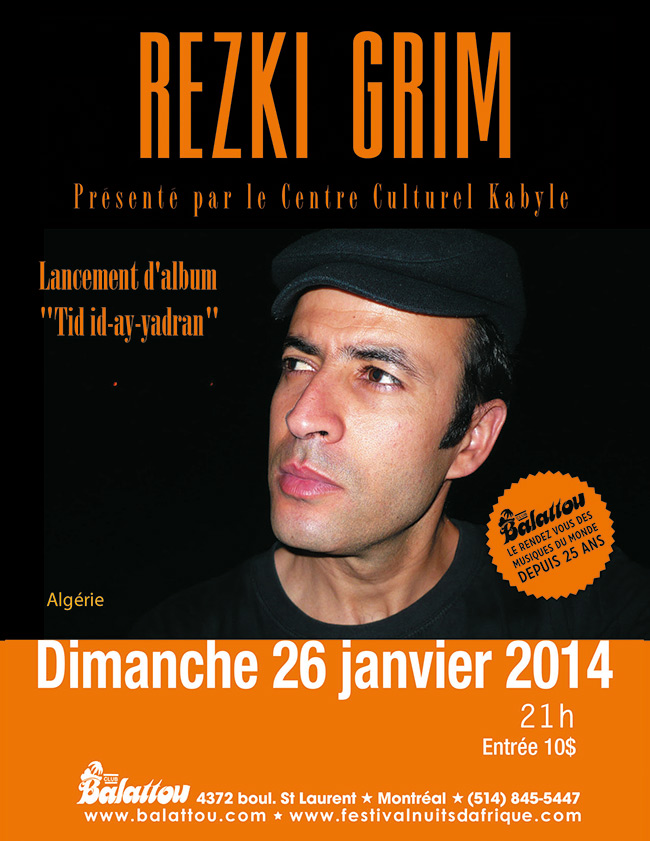 Rezki Grim : Lancement de son nouvel album, au Balattou, le 26janv. 2014 - 21h.