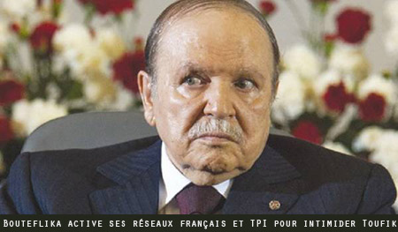 Bouteflika-Toufik : le TPI et l'Onu agités contre le DRS ! (III)